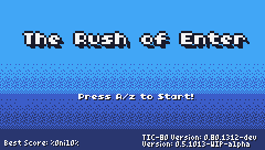 THE RUSH OF ENTER (WIP)