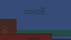 REBOUND 2: ELECTRIC BOOGALOO - MAIN OVERWORLD