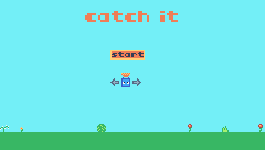 CATCH IT