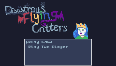 DISASTROUS FLYING CRITTERS