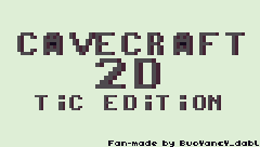 CAVECRAFT 2D: TIC EDITION